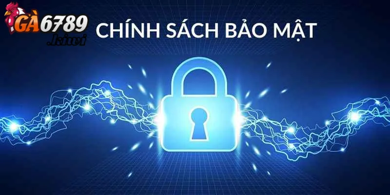 Thông tin về chính sách bảo mật về thông tin được thu thập